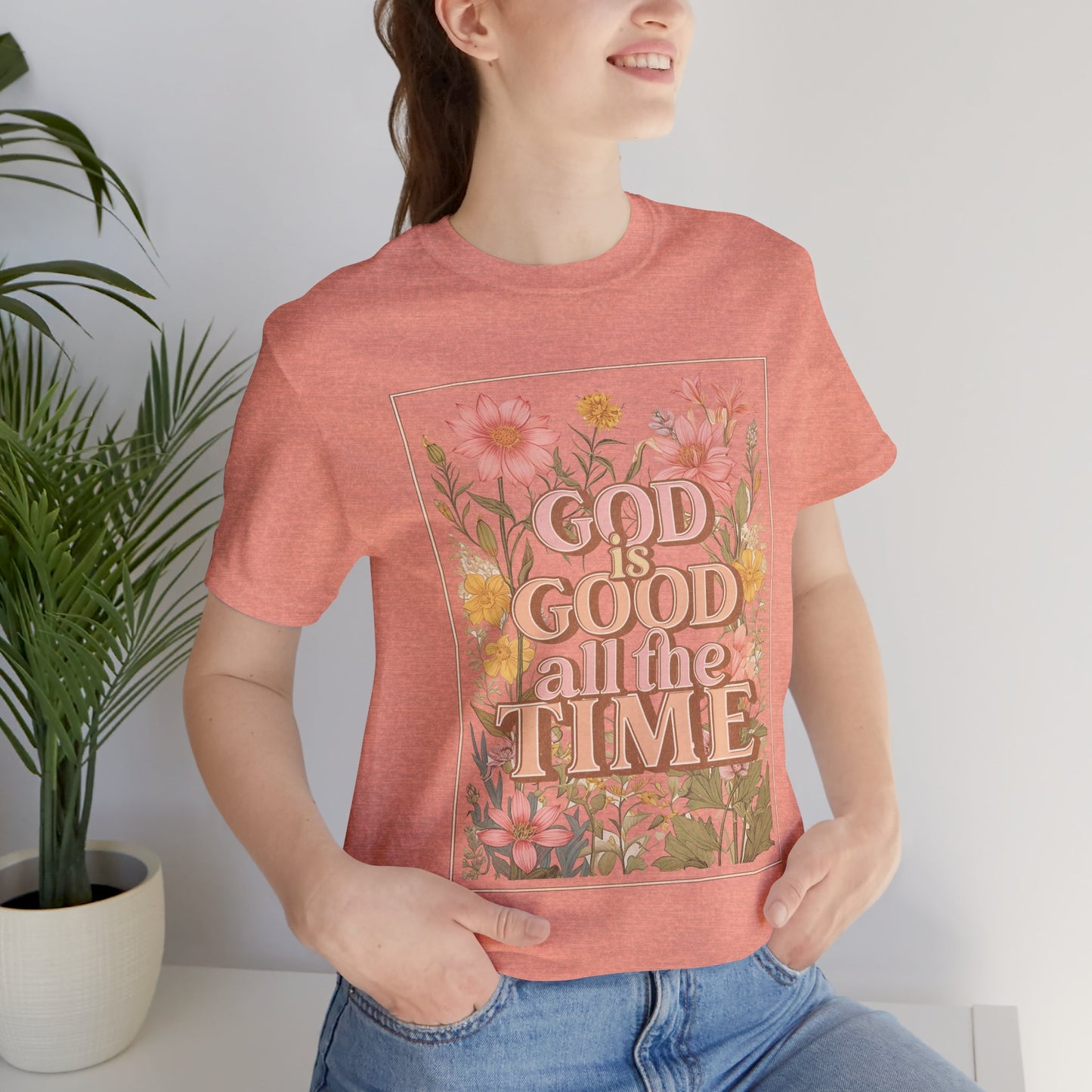 Good Is Good All The Time Jersey Short Sleeve Tee