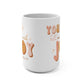 Psalms You Fill Me With Joy Mug 15oz