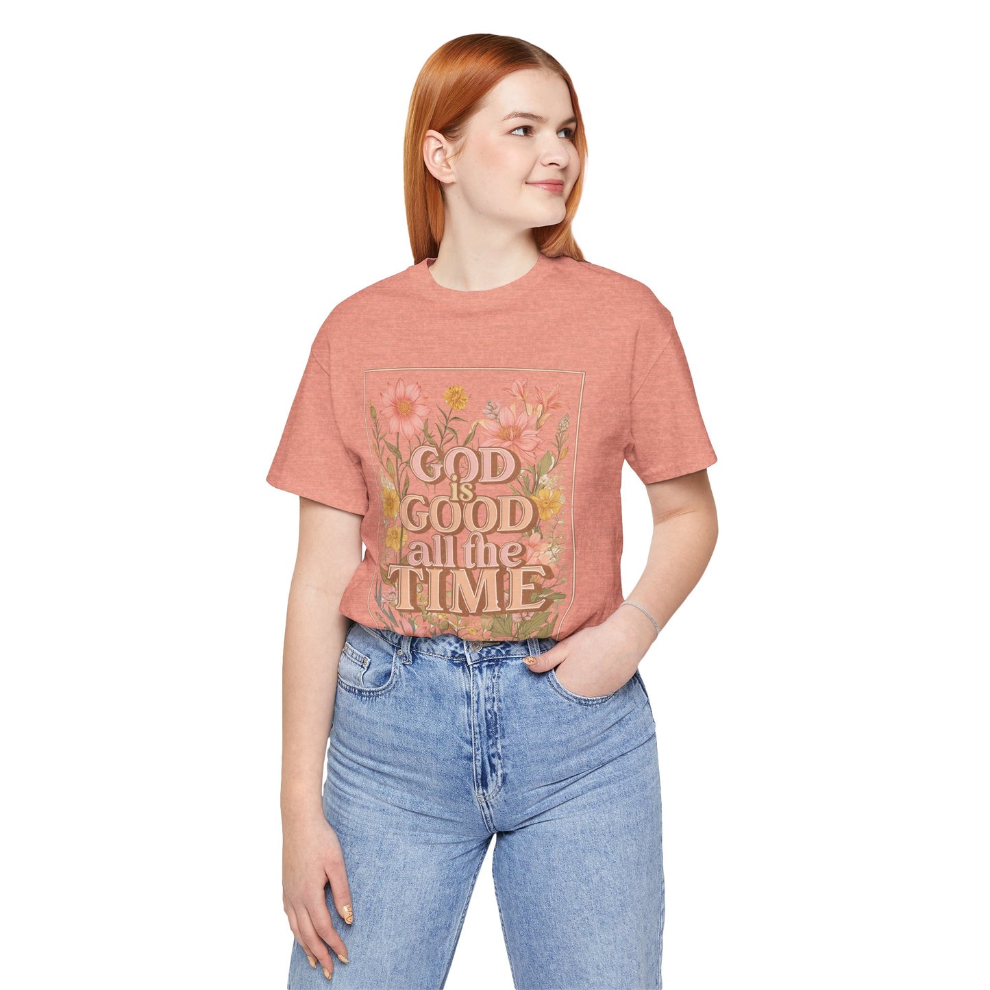 Good Is Good All The Time Jersey Short Sleeve Tee